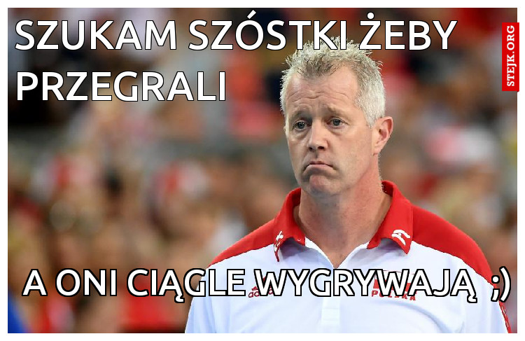 Szukam szóstki żeby przegrali