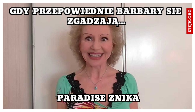 Gdy przepowiednie barbary sie zgadzają...