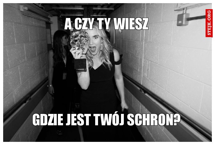 a czy ty wiesz