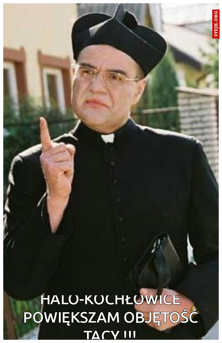 Halo-Kochłowice powiększam objętość tacy !!!