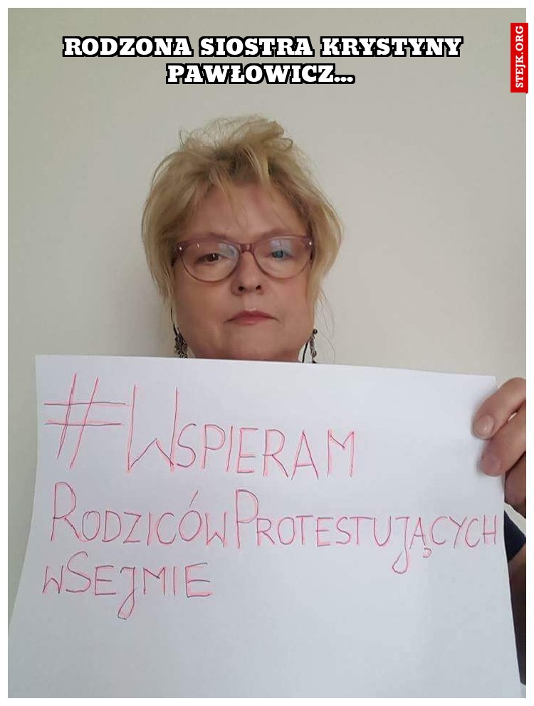 Rodzona siostra Krystyny Pawłowicz... 
