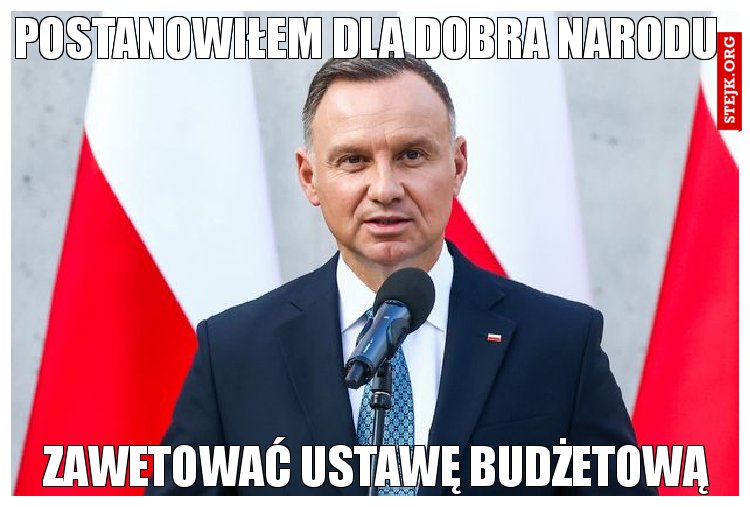 Postanowiłem dla dobra narodu