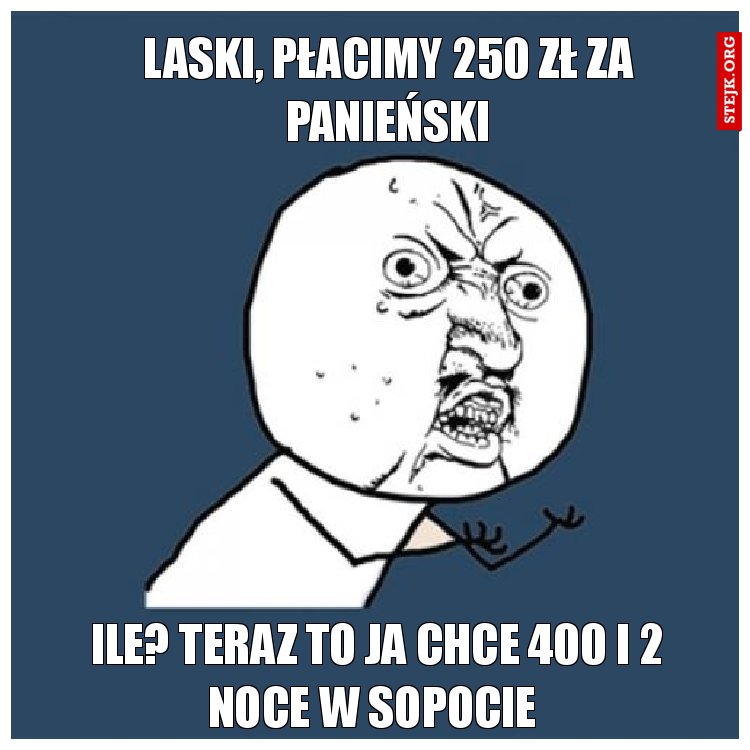Laski, płacimy 250 zł za panieński