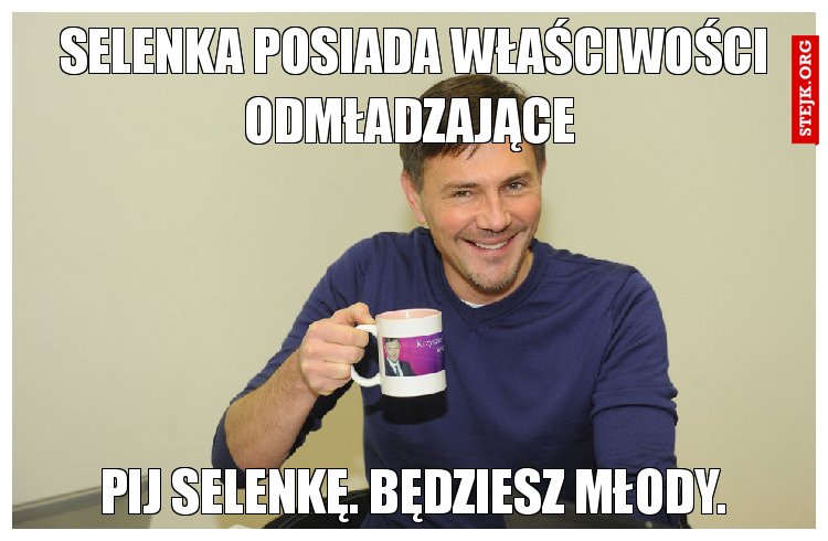 Selenka posiada właściwości odmładzające 