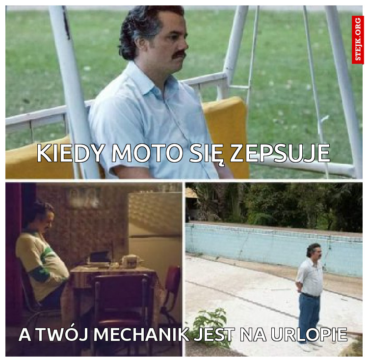 Kiedy moto się zepsuje