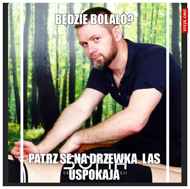 Będzie bolało?