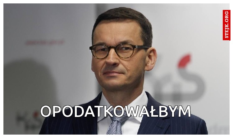 opodatkowałbym