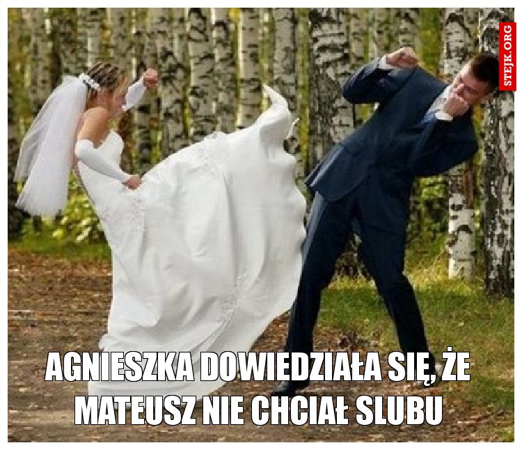 Agnieszka dowiedziała się, że Mateusz nie chciał slubu