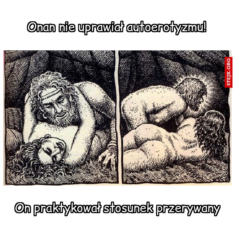 Onan nie uprawiał autoerotyzmu!