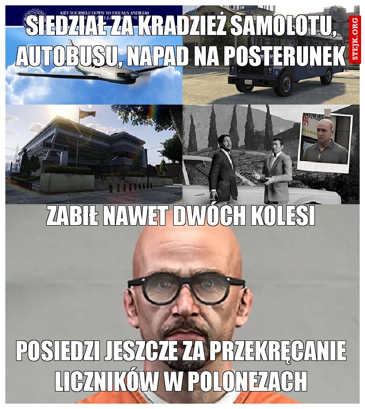 zabił nawet dwóch kolesi