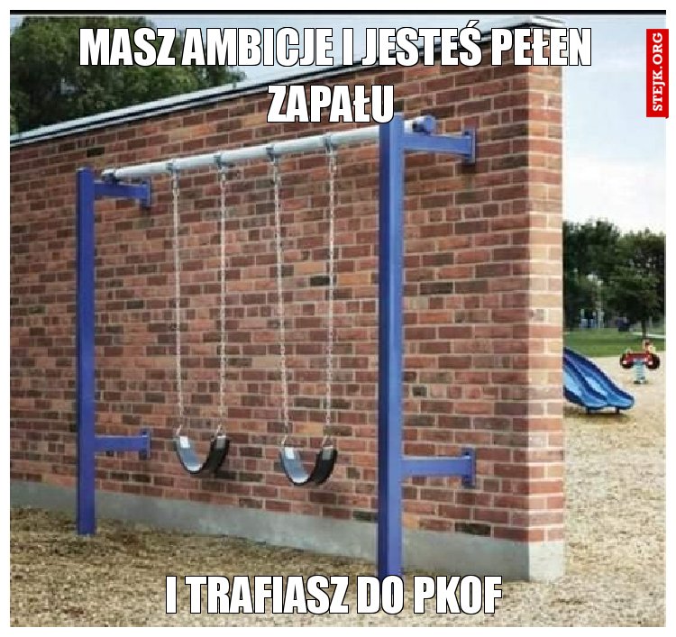 Masz ambicje i jesteś pełen zapału 