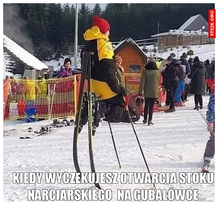kiedy wyczekujesz otwarcia stoku narciarskiego  na gubałówce