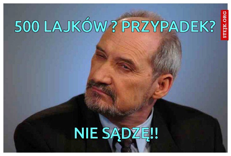 500 Lajków ? Przypadek?