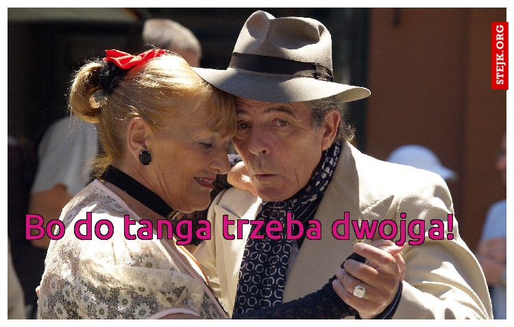 Bo do tanga trzeba dwojga!
