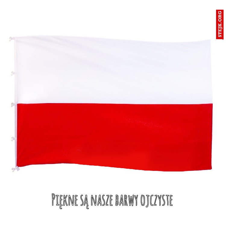 Piękne są nasze barwy ojczyste