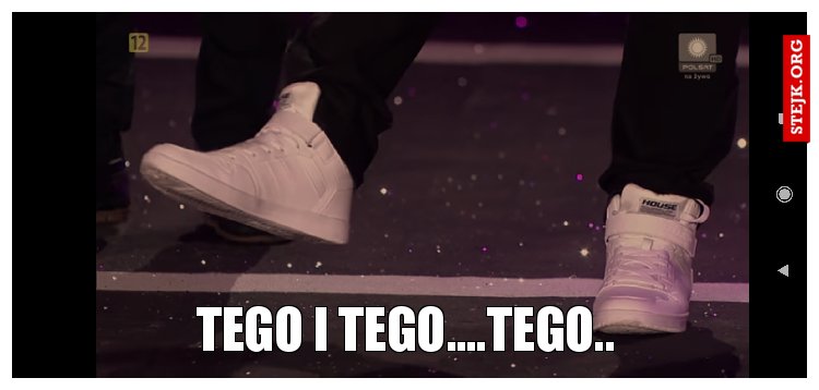 Tego i tego....tego..