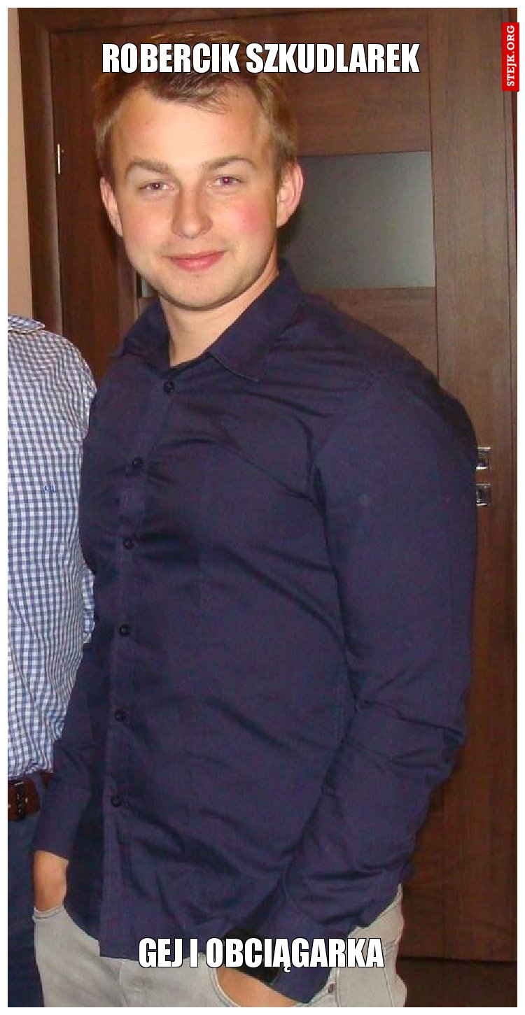 robercik szkudlarek