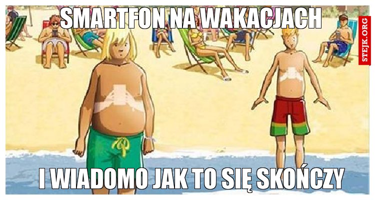 SMARTFON NA WAKACJACH