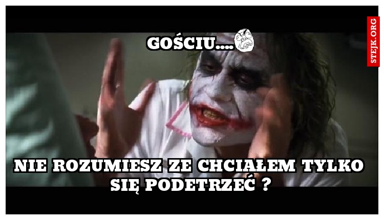 Gościu....