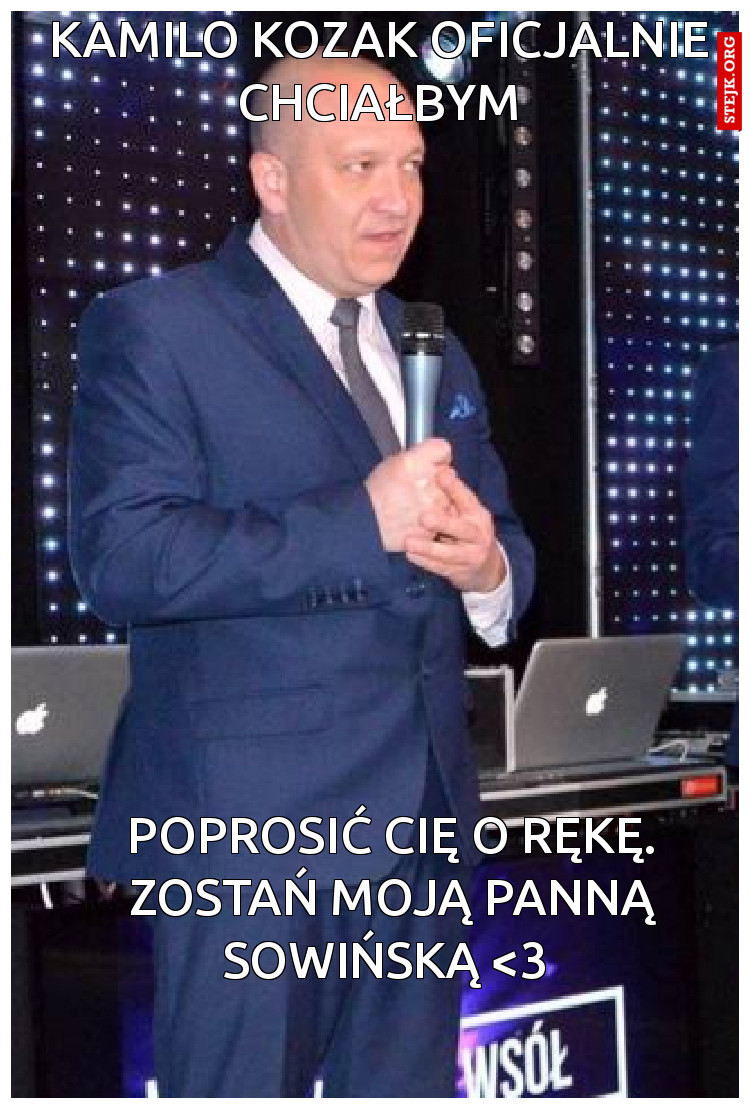 Kamilo Kozak oficjalnie chciałbym