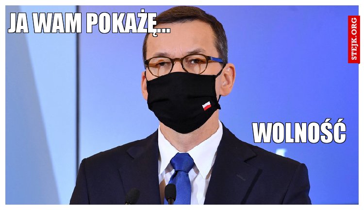 JA WAM POKAŻĘ...