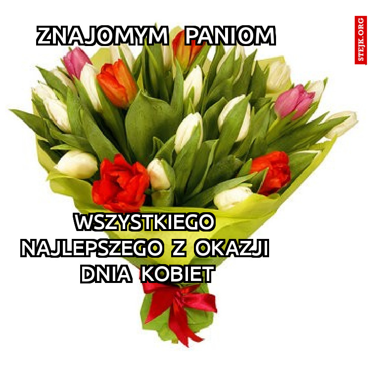   znajomym   Paniom