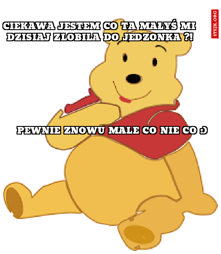 CIEKAWA JESTEM CO TA MAŁYŚ MI DZISIAJ ZLOBILA DO JEDZONKA ?!