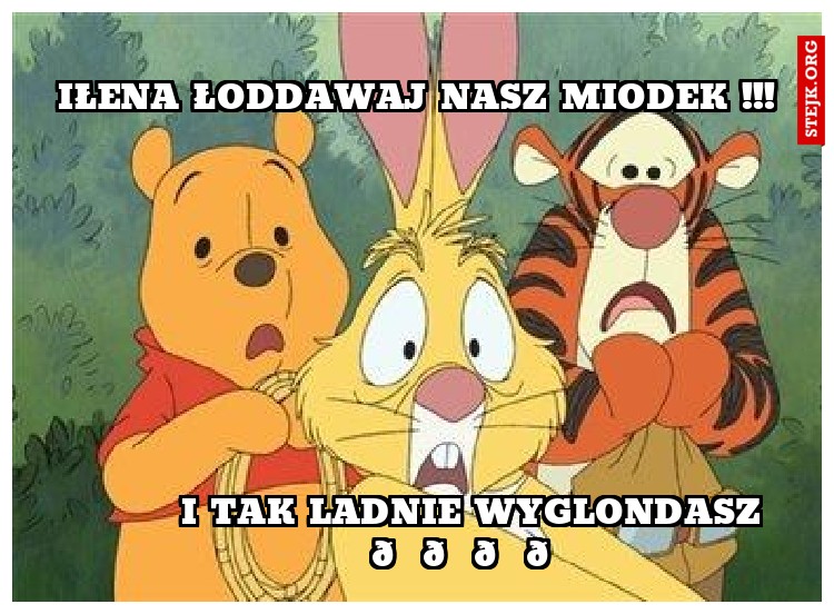I TAK LADNIE WYGLONDASZ 