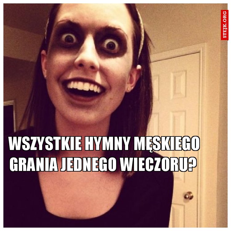 wszystkie hymny męskiego grania jednego wieczoru? 