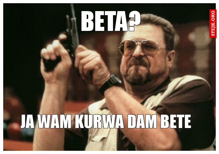 Beta?