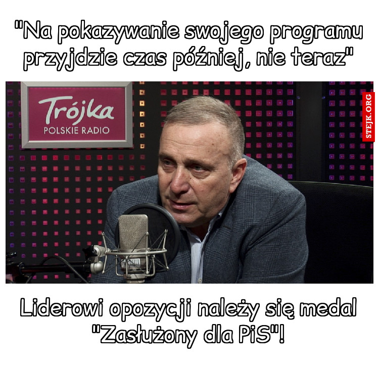 "Na pokazywanie swojego programu przyjdzie czas później, nie teraz"