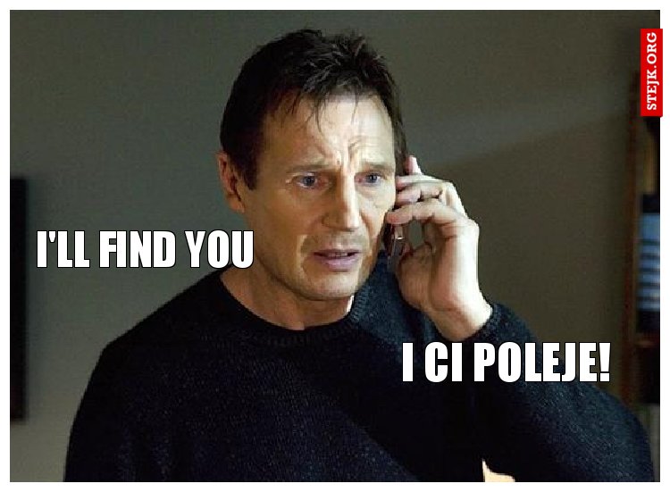 I'll find you