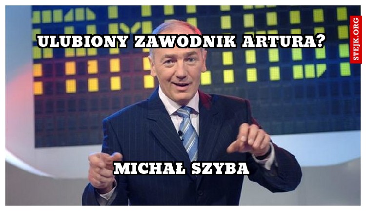Ulubiony zawodnik Artura?