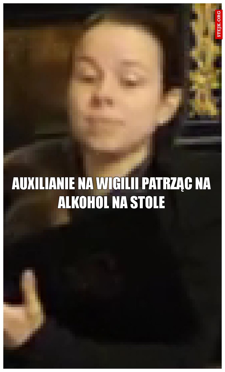 auxilianie na wigilii patrząc na alkohol na stole