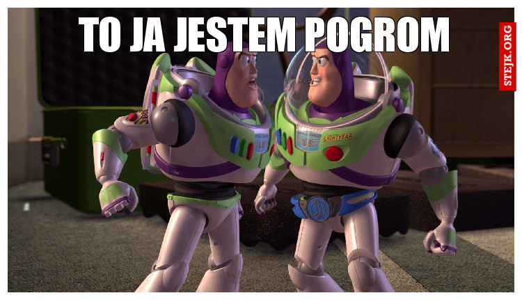 TO JA JESTEM POGROM