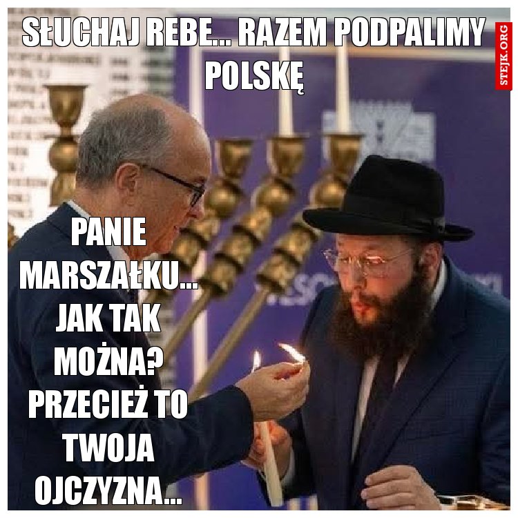 Słuchaj rebe...