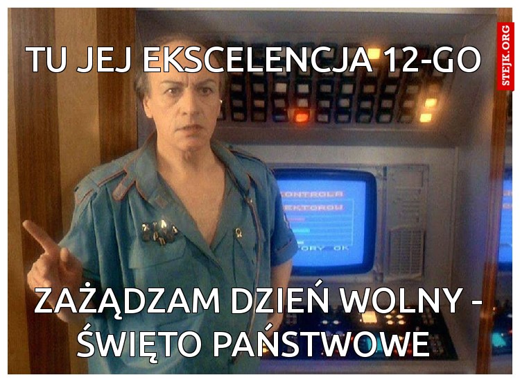 Tu Jej ekscelencja 12-go 