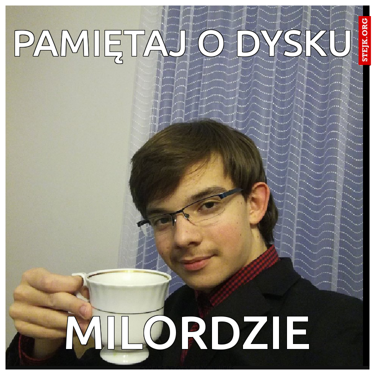 PAMIĘTAJ O DYSKU 