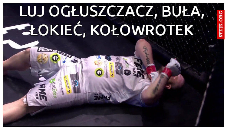 Luj ogłuszczacz, buła, łokieć, kołowrotek