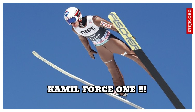 Kamil Force One !!!