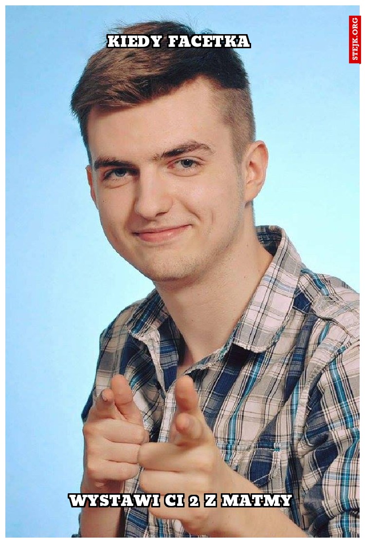 Kiedy facetka 
