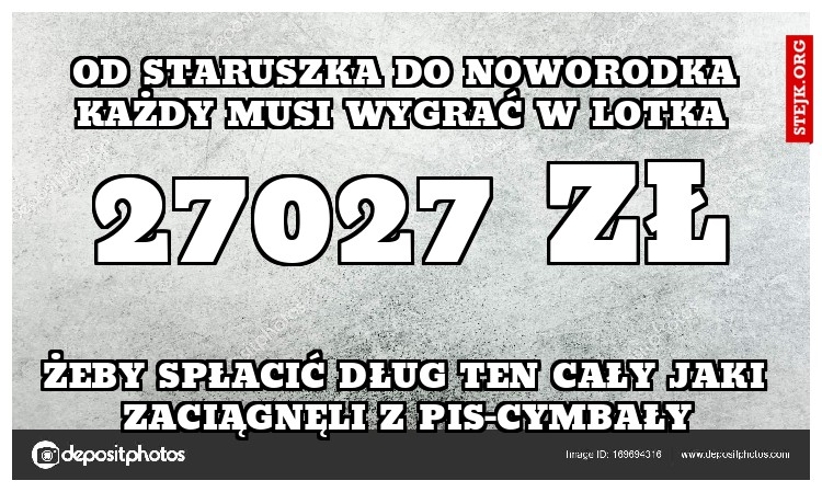 od staruszka do noworodka każdy musi wygrać w lotka 