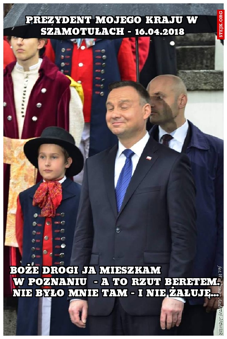 prezydent mojego kraju w szamotułach - 16.04.2018