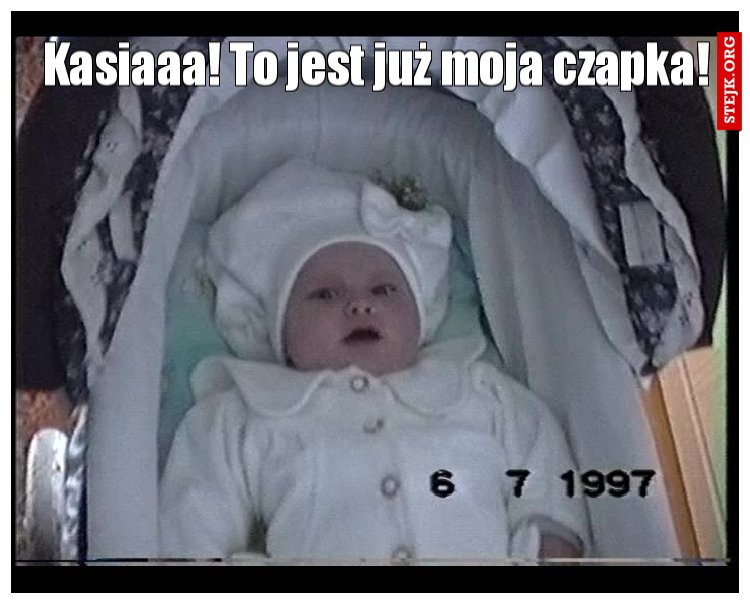 Kasiaaa! To jest już moja czapka!