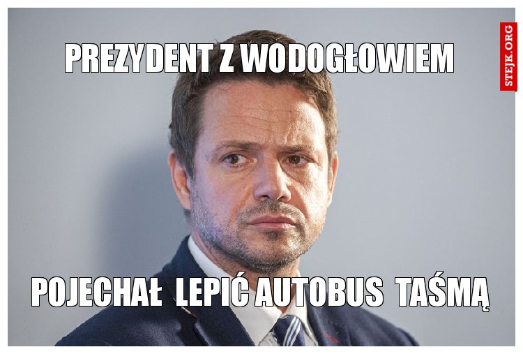 prezydent z wodogłowiem