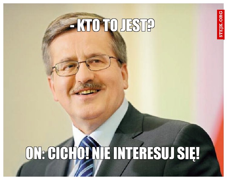 - kto to jest?