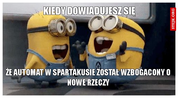 KIEDY DOWIADUJESZ SIĘ 