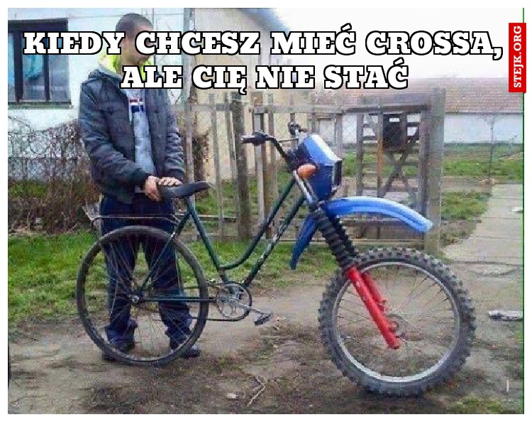 Kiedy chcesz mieć CROSSA, ale Cię nie stać