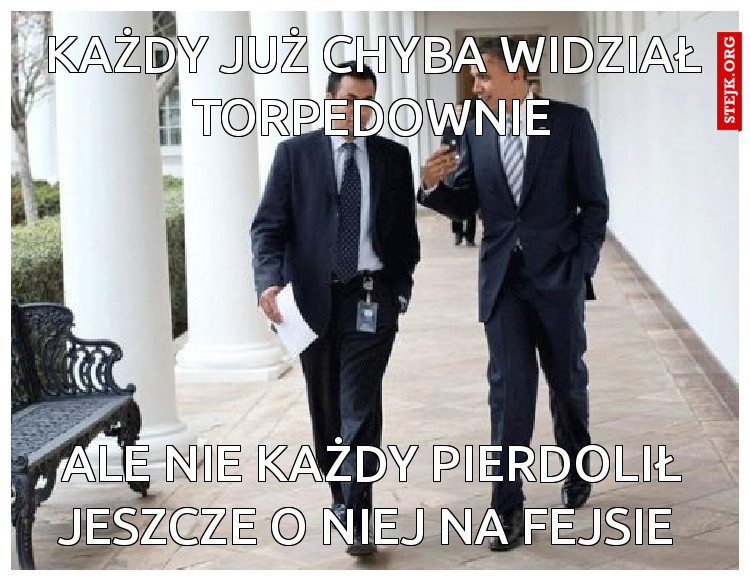 Każdy już chyba widział torpedownie