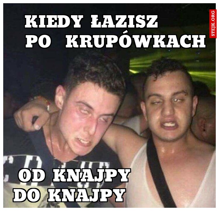 kiedy łazisz          po  krupówkach  